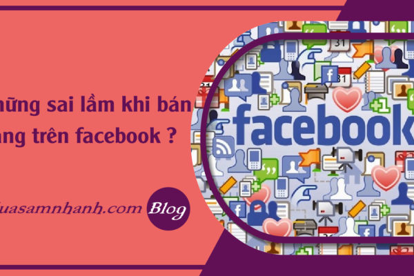 faq-sai-lam-khi-ban-hang-online-tren-facebook