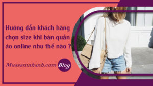 faq-huong-dan-khach-chon-size-quan-ao-khi-ban-hang-online