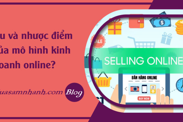 faq-uu-nhuoc-diem-cua-mo-hinh-kinh-doanh-online